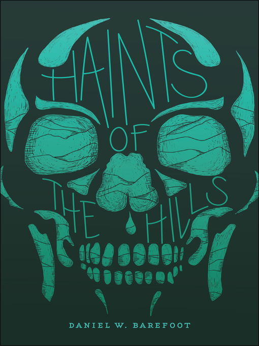 Title details for Haints of the Hills by Daniel W. Barefoot - Available